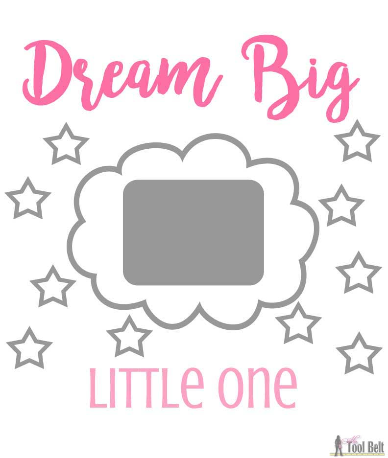 "Dream Big Little One' cute handmade wood sign with scroll words and picture frame. Free pattern and tutorial.