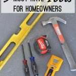 9 Must Have Tools for Homeowners