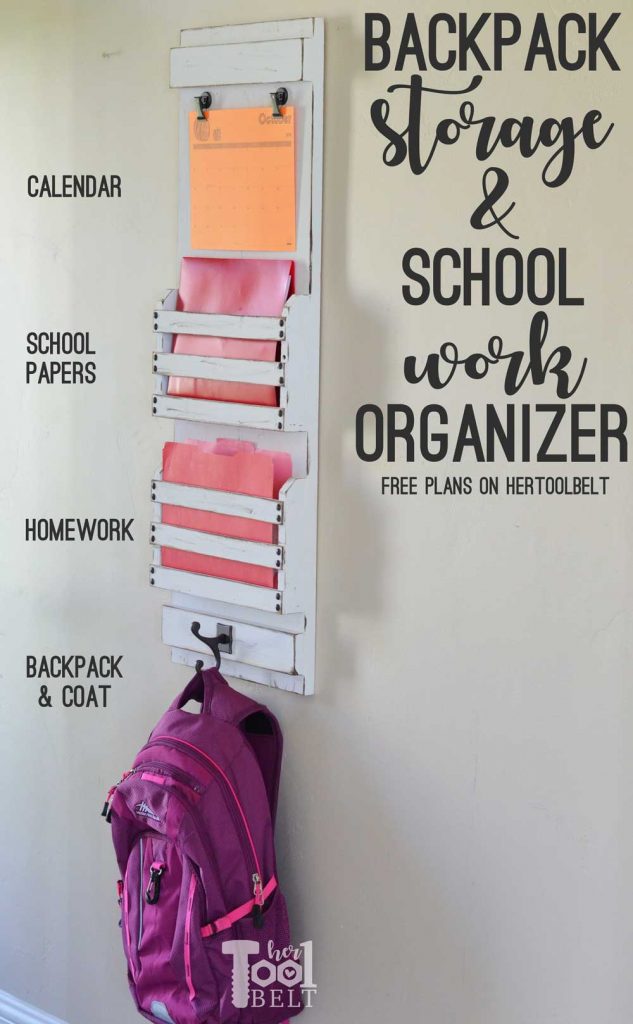 Need to organize the school work/papers and homework? Free plans to build a backpack storage & school work organizer. Build it for about $10 in wood.